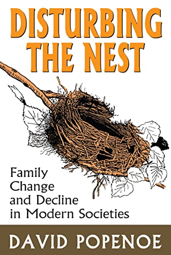 Disturbing the Nest (Social Institutions and Social Change) - Click to Buy