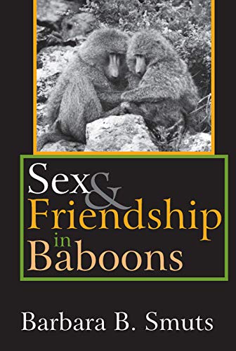 Sex and Friendship in Baboons - Click to Buy