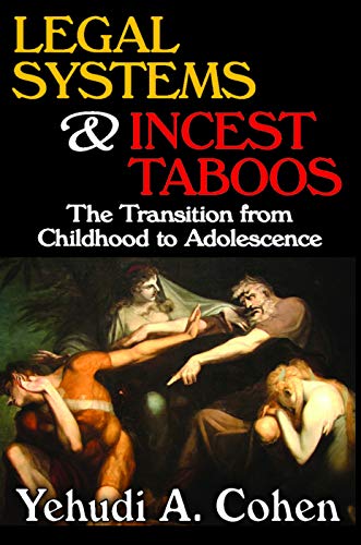 Legal Systems and Incest Taboos: The Transition from Childhood to Adolescence