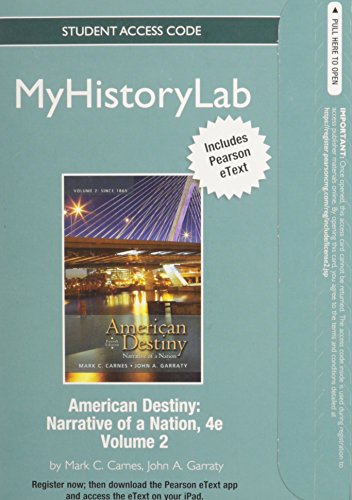 American Destiny Narrative of a Nation: Myhistorylab With Pearson Etext Student Access Code Card - Click to Buy