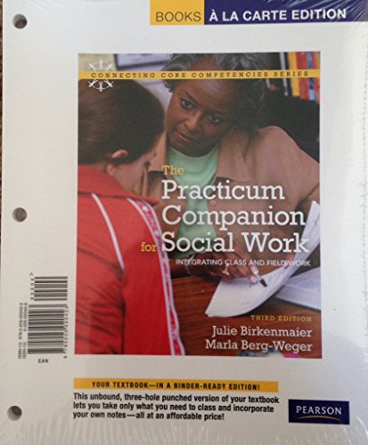 Practicum Companion for Social Work: Integrating Class and Fieldwork, The with MySocialWorkLab and Pearson eText (3rd Edition) (Connecting Core Competencies) - Click to Buy