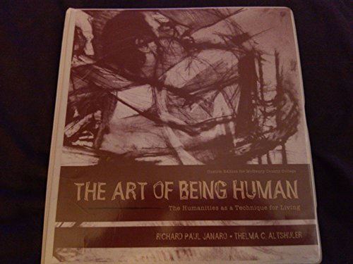 The Art of Being Human: The Humanities As a Technique for Living - Click to Buy