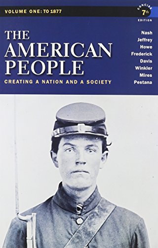 The American People: Creating a Nation and a Society: to 1877 - Click to Buy