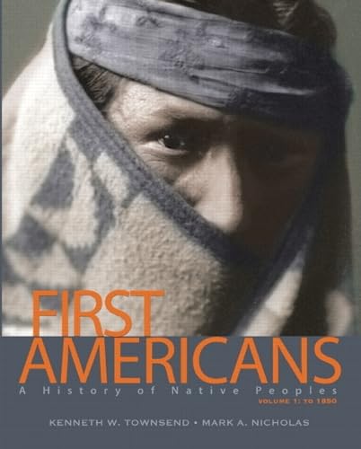 First Americans: A History of Native Peoples, to 1850 - Click to Buy