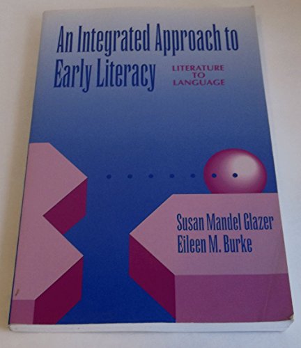 An Integrated Approach to Early Literacy: Literature to Language - Click to Buy