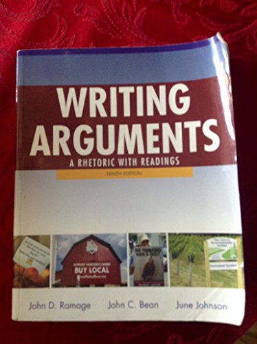 Writing Arguments: A Rhetoric with Readings
