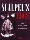The Scalpel's Edge: The Culture of Surgeons - Click to Buy