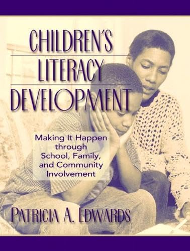 Children's Literacy Development: Making It Happen Through School, Family, and Community Involvement - Click to Buy