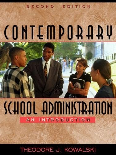 Contemporary School Administration: An Introduction (2nd Edition) - Click to Buy