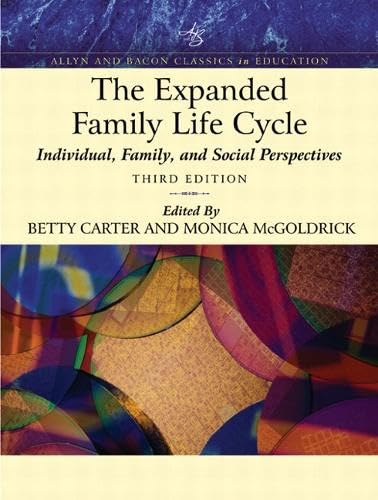 The Expanded Family Life Cycle: Individual, Family, and Social Perspectives (An Allyn & Bacon Classics Edition) (Book Alone) (3rd Edition) - Click to Buy