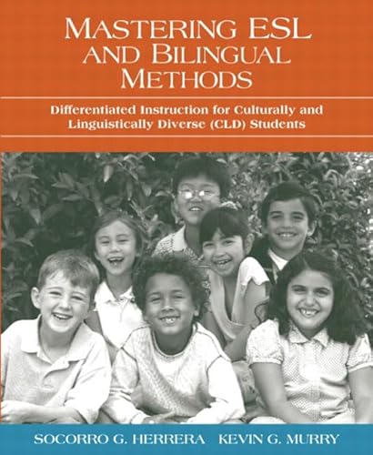 Mastering ESL And Bilingual Methods: Differentiated Instruction For Culturally And Linguistically Diverse (CLD) Students - Click to Buy