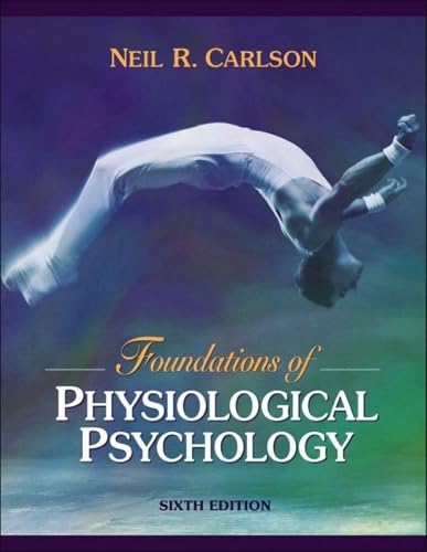Foundations Of Physiological Psychology: United States Edition - Click to Buy