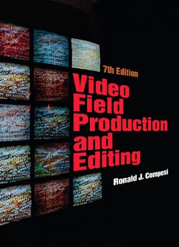 Video Field Production and Editing (7th Edition) - Click to Buy