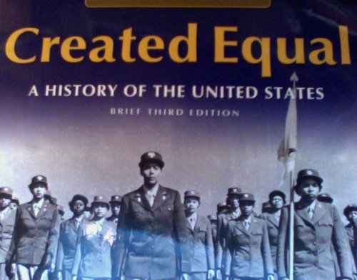 Created Equal: A History of the United States, by Jones, Brief 3rd Edition, Combined Volume - Click to Buy