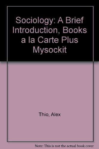 Sociology: A Brief Introduction, Books a la Carte Plus MySocKit (7th Edition) - Click to Buy
