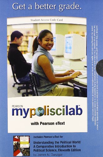 MyPoliSciLab with Pearson eText -- Standalone Access Card -- for Understanding the Political World: A Comparative Introduction to Political Science (11th Edition) - Click to Buy