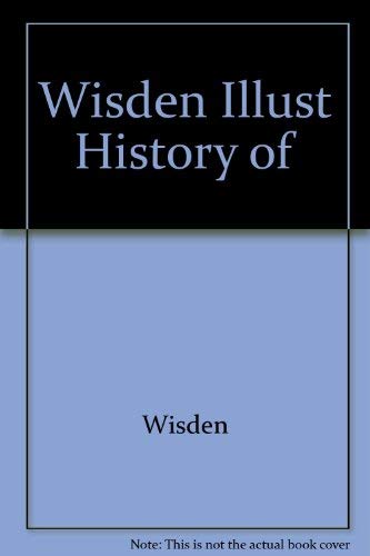 Wisden Illust History of - Click to Buy