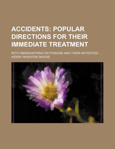 Accidents, Popular Directions for Their Immediate Treatment - Click to Buy