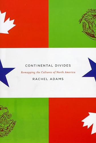 Continental Divides: Remapping the Cultures of North America - Click to Buy
