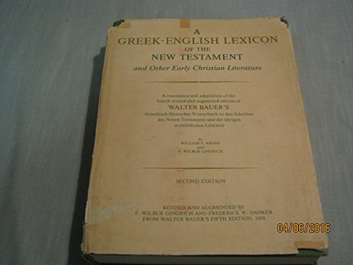 A Greek-English Lexicon of the New Testament and Other Early Christian Literature, Second Edition - Click to Buy