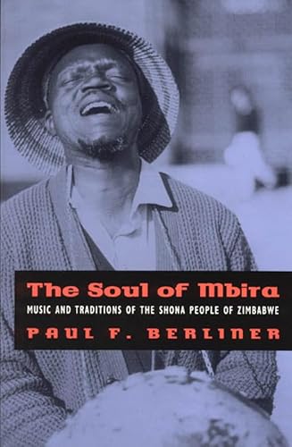The Soul of Mbira: Music and Traditions of the Shona People of Zimbabwe - Click to Buy