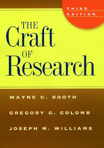 The Craft of Research, Third Edition (Chicago Guides to Writing, Editing, and Publishing) - Click to Buy