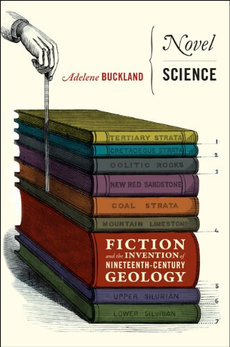 Novel Science: Fiction and the Invention of Nineteenth-Century Geology - Click to Buy