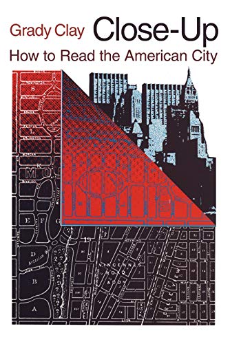Close-Up: How to Read the American City (Phoenix Book; P863) - Click to Buy