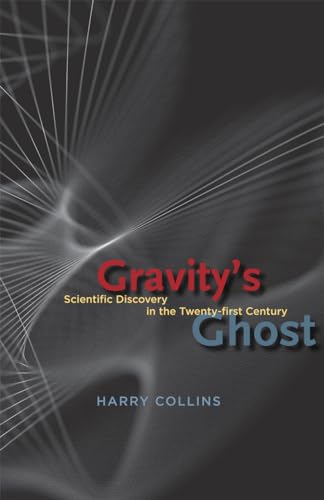 Gravity's Ghost: Scientific Discovery in the Twenty-first Century - Click to Buy