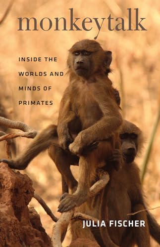 Monkeytalk: Inside the Worlds and Minds of Primates - Click to Buy