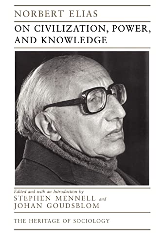 On Civilization, Power, and Knowledge: Selected Writings (Volume 1998) (Heritage of Sociology Series) - Click to Buy