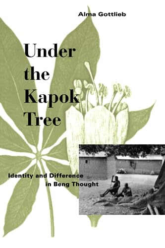 Under the Kapok Tree: Identity and Difference in Beng Thought - Click to Buy