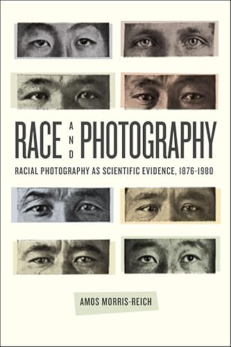 Race and Photography: Racial Photography as Scientific Evidence, 1876-1980 (Emersion: Emergent Village resources for communities of faith) - Click to Buy