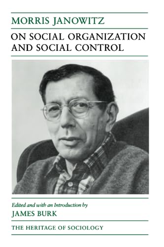 On Social Organization and Social Control (Heritage of Sociology Series) - Click to Buy