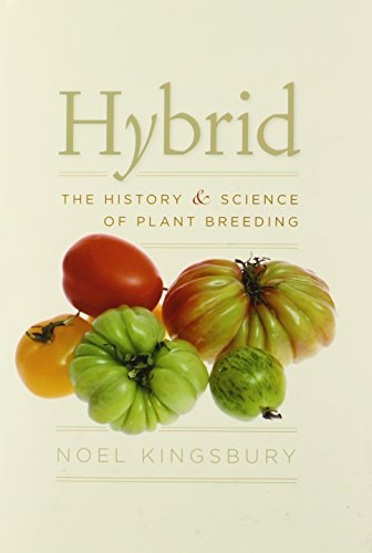 Hybrid: The History and Science of Plant Breeding - Click to Buy