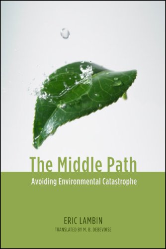 The Middle Path: Avoiding Environmental Catastrophe