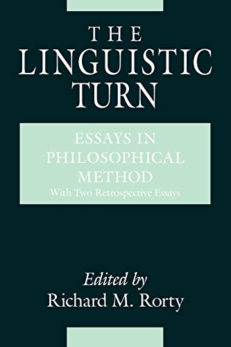 The Linguistic Turn: Essays in Philosophical Method - Click to Buy