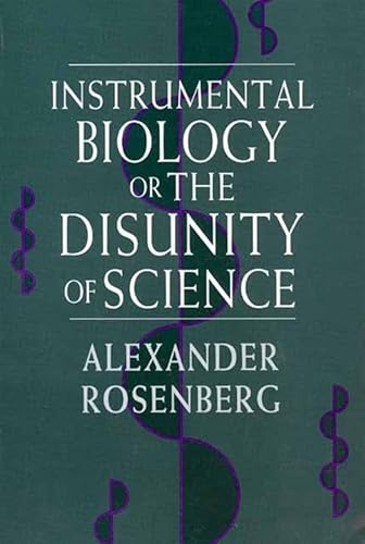 Instrumental Biology, or The Disunity of Science - Click to Buy