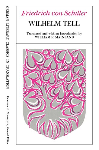 Wilhelm Tell (German Literary Classics in Translation) - Click to Buy