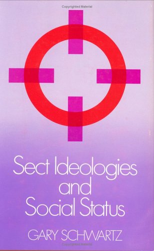 Sect Ideologies and Social Status - Click to Buy