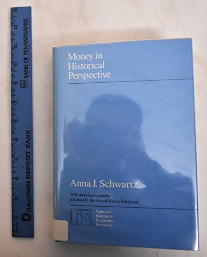 Money in Historical Perspective (National Bureau of Economic Research Monograph) - Click to Buy