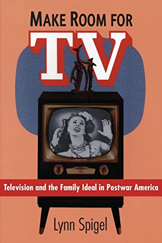 Make Room for TV: Television and the Family Ideal in Postwar America - Click to Buy
