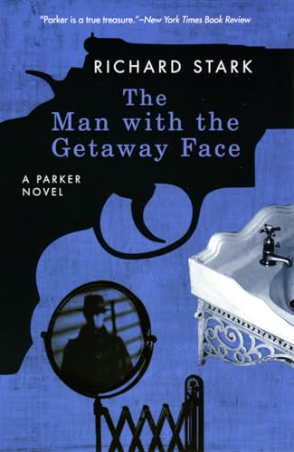 The Man with the Getaway Face: A Parker Novel (Parker Novels) - Click to Buy
