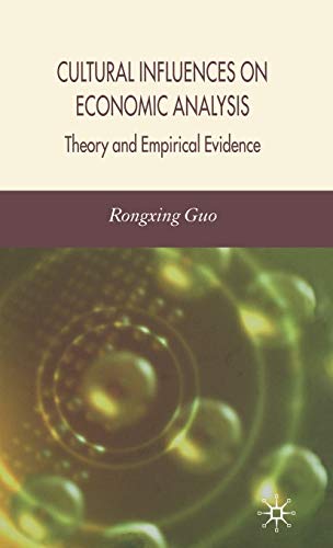Cultural Influences on Economic Analysis: Theory and Empirical Evidence - Click to Buy