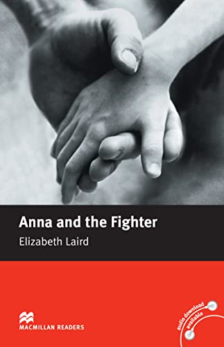 Anna and the Fighter (Macmillan Reader) - Click to Buy
