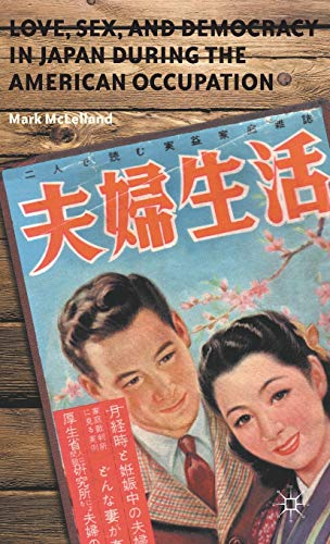 Love, Sex, and Democracy in Japan during the American Occupation - Click to Buy