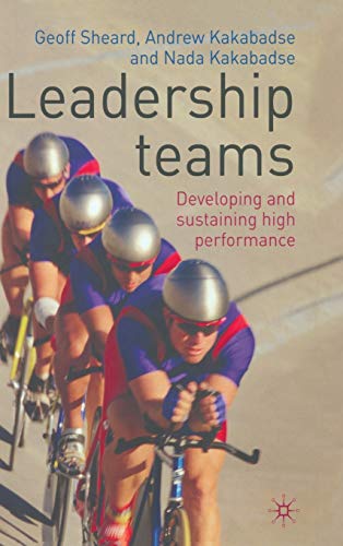 Leadership Teams: Developing and Sustaining High Performance - Click to Buy