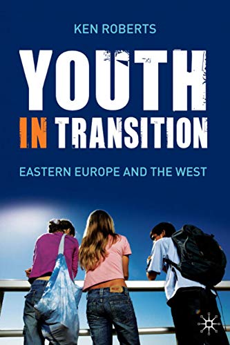 Youth in Transition: In Eastern Europe and the West - Click to Buy