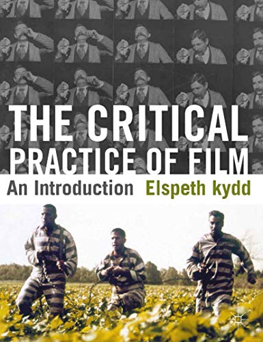 The Critical Practice of Film: An Introduction - Click to Buy
