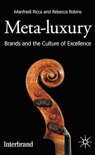Meta-Luxury: Brands and the Culture of Excellence - Click to Buy